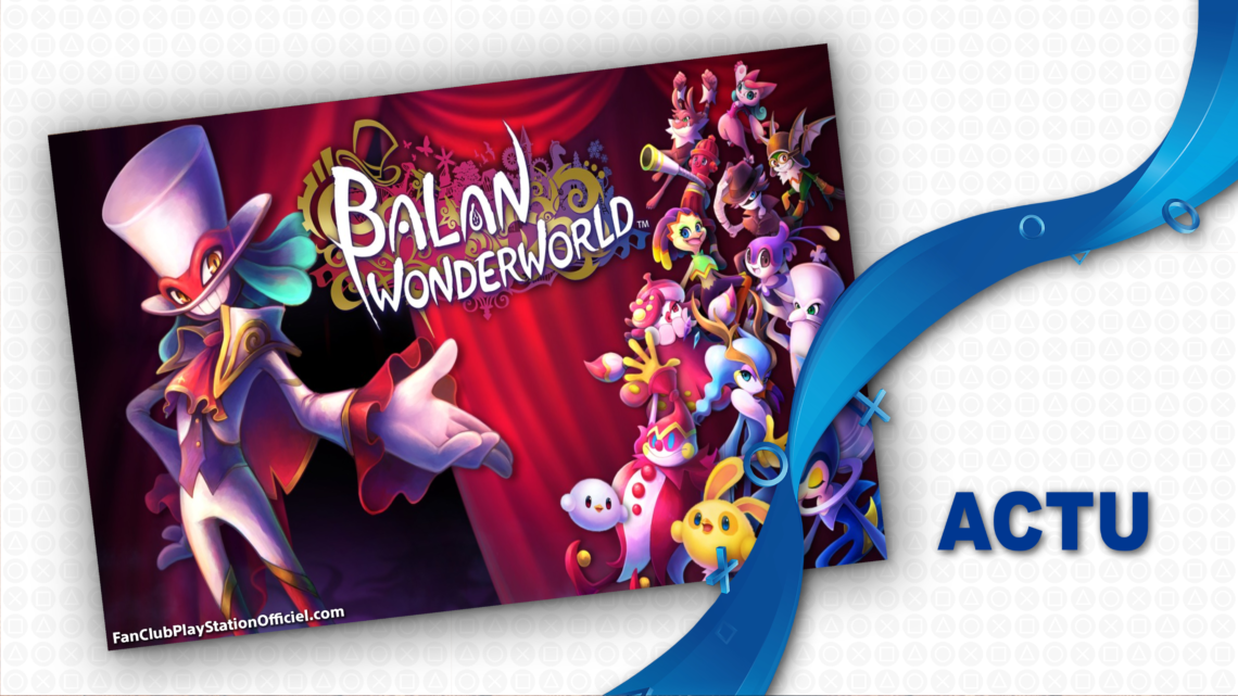 Un nouveau trailer pour Balan Wonderworld Un nouveau trailer pour Balan Wonderworld