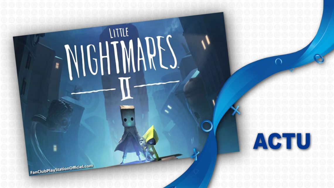 Le Succès et des ventes astronomiques pour Little Nightmares 2 Le Succès et des ventes astronomiques pour Little Nightmares 2