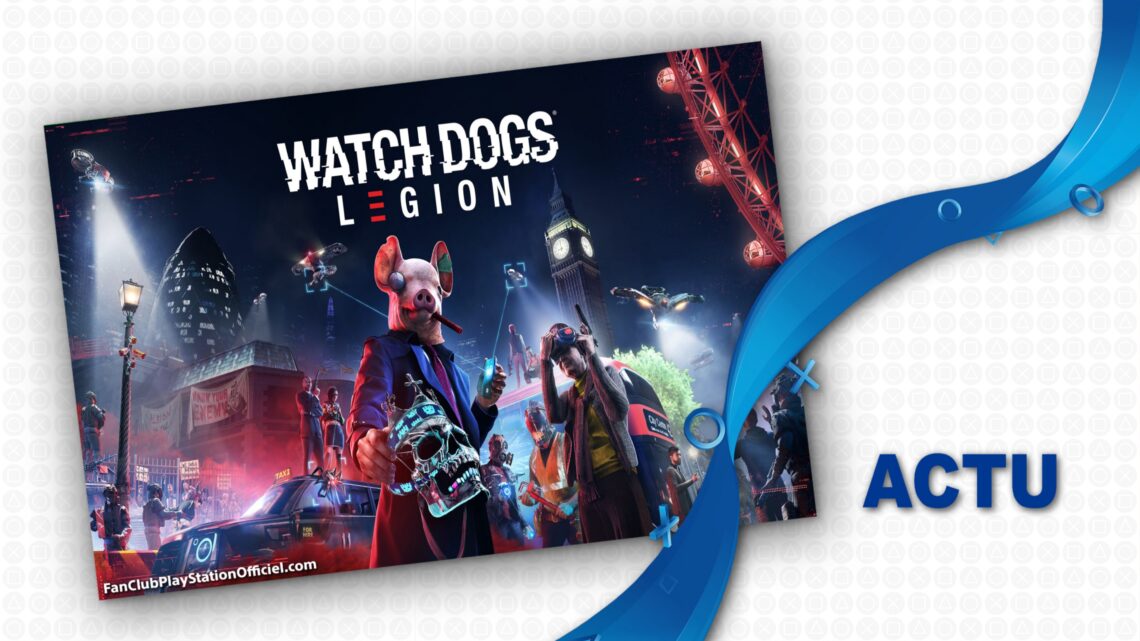 Watch Dogs Légion GRATUIT ce week-end Watch Dogs Légion GRATUIT ce week-end