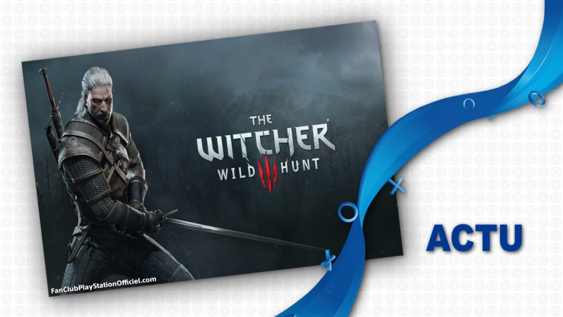 La confirmation de The Witcher 3 sur PS5 La confirmation de The Witcher 3 sur PS5