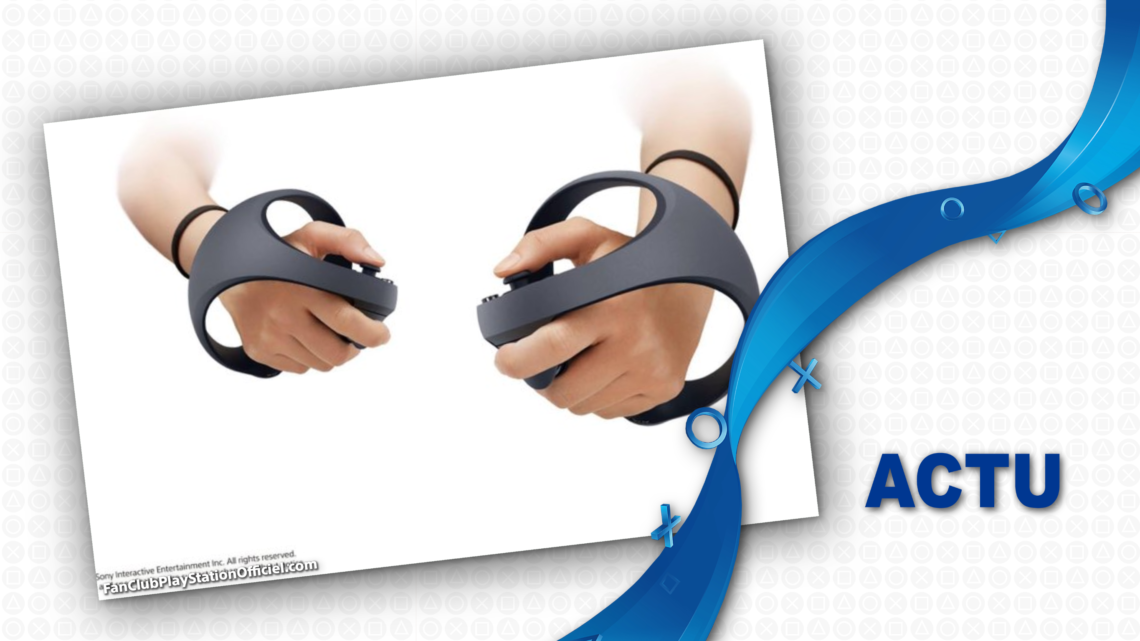 Sony nous dévoile les nouvelles manettes du PS VR Sony nous dévoile les nouvelles manettes du PS VR