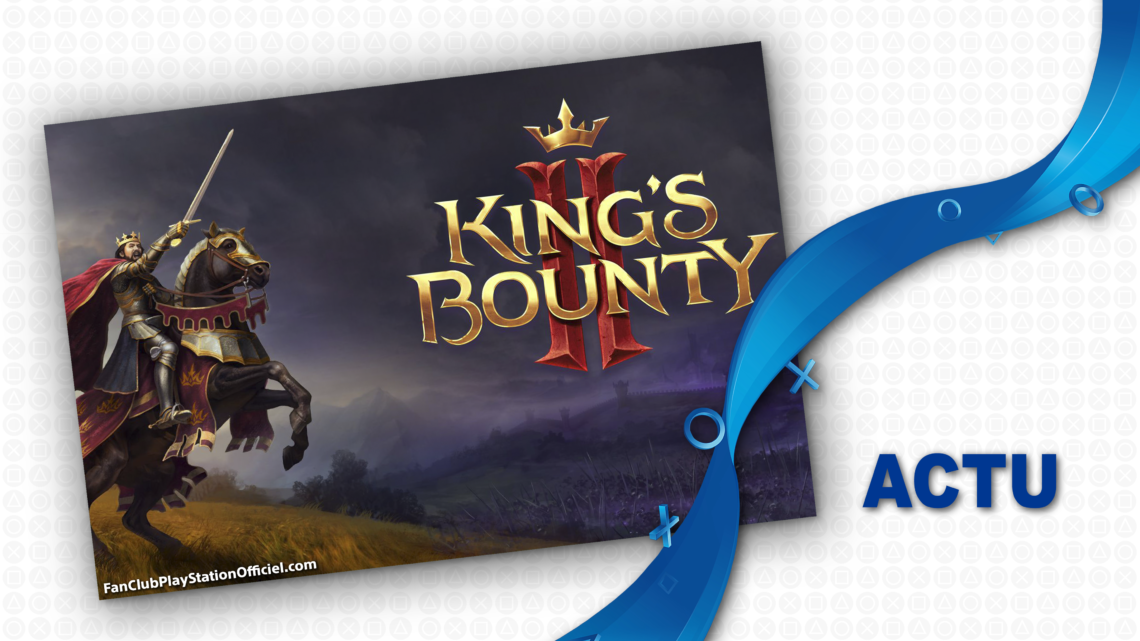 PS4 : Nouveau Trailer pour King’s Bounty II