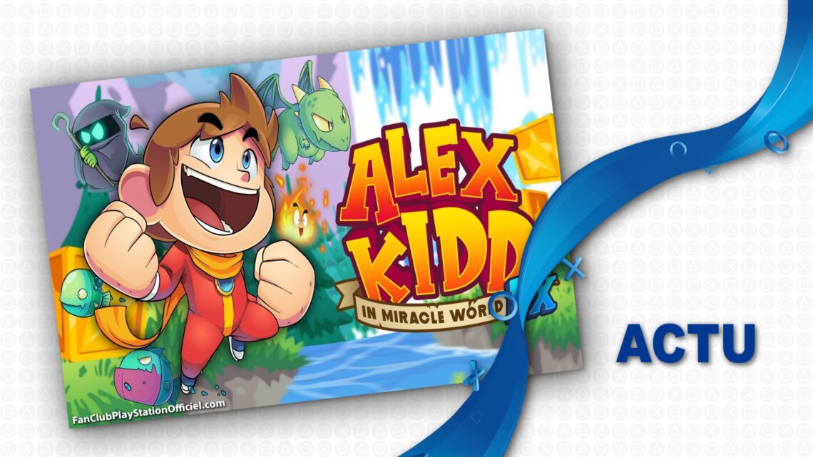 Alex Kidd est de retour ! Alex Kidd est de retour !