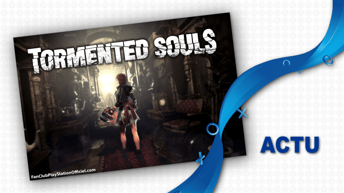 PS5 : Une sortie Physique pour Tormented Souls PS5 : Une sortie Physique pour Tormented Souls