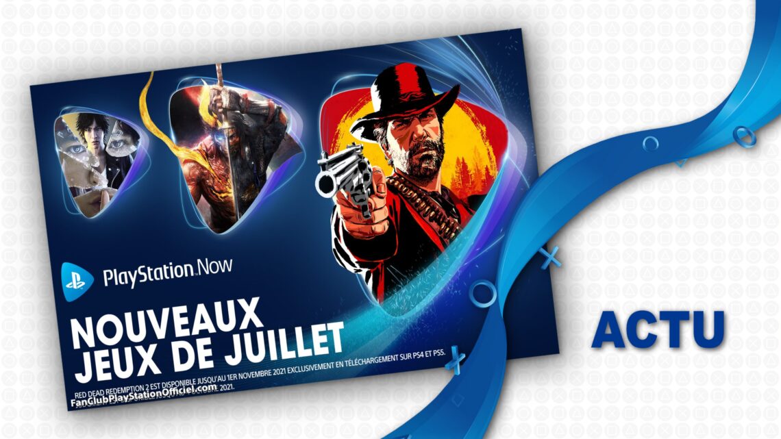 PS NOW : Les ajouts du mois de Juillet 2021 PS NOW : Les ajouts du mois de Juillet 2021