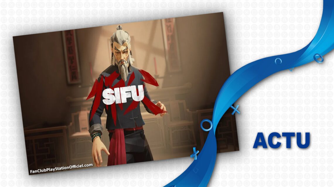 La date de sortie de Sifu est avancée ! La date de sortie de Sifu est avancée !