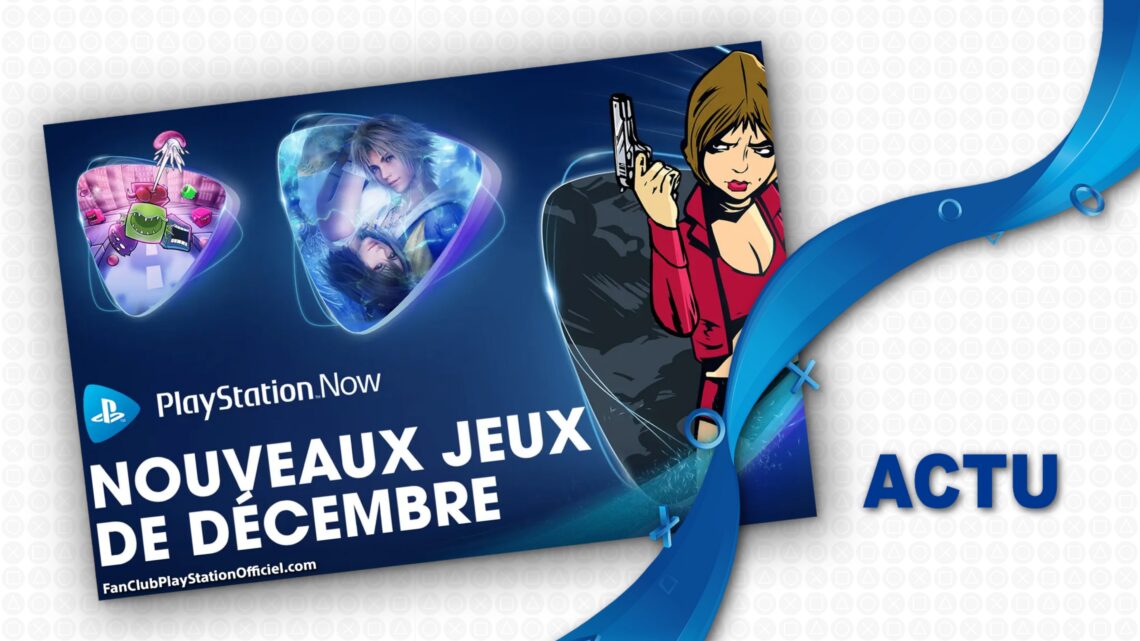 PS NOW : Les ajouts du mois de Décembre 2021 PS NOW : Les ajouts du mois de Décembre 2021